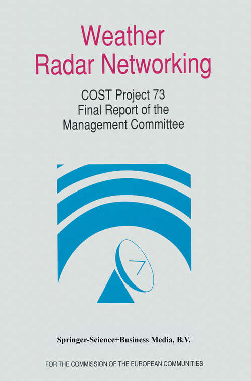 Book cover of Weather Radar Networking: COST 73 Project / Final Report (1992)