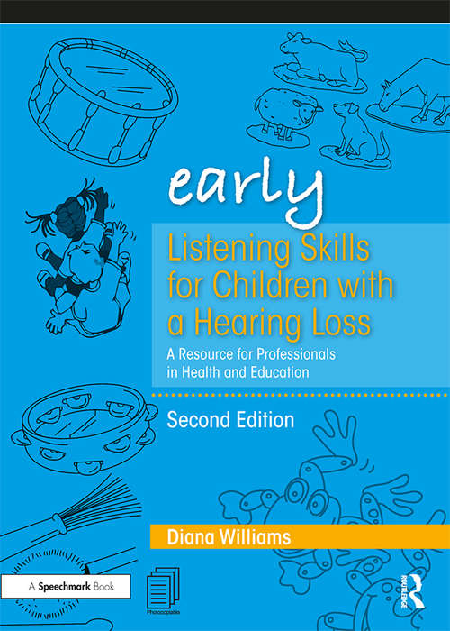 Book cover of Early Listening Skills for Children with a Hearing Loss: A Resource for Professionals in Health and Education (2) (Early Skills)