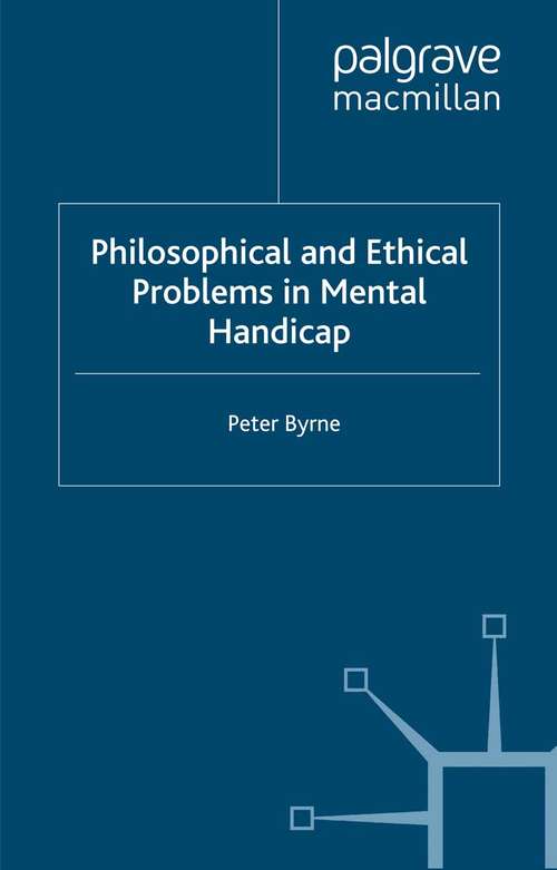 Book cover of Philosophical and Ethical Problems in Mental Handicap (2000)