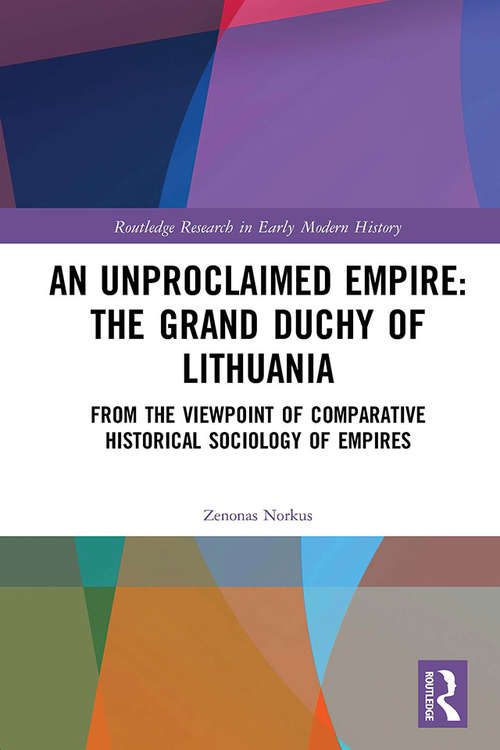 Book cover of An Unproclaimed Empire: From the Viewpoint of Comparative Historical Sociology of Empires