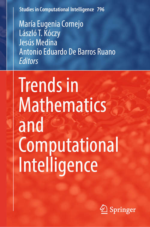 Book cover of Trends in Mathematics and Computational Intelligence (Studies in Computational Intelligence #796)