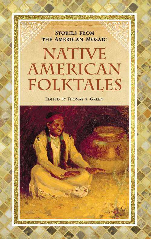 Book cover of Native American Folktales (Stories from the American Mosaic)