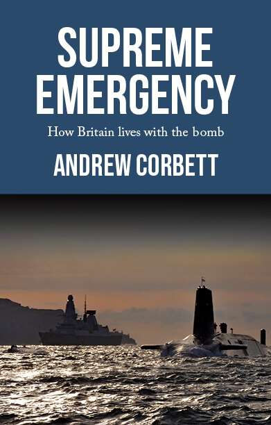 Book cover of Supreme emergency: How Britain lives with the Bomb