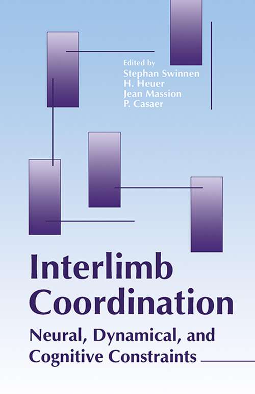 Book cover of Interlimb Coordination: Neural, Dynamical, and Cognitive Constraints