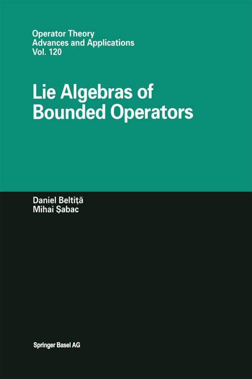 Book cover of Lie Algebras of Bounded Operators (2001) (Operator Theory: Advances and Applications #120)