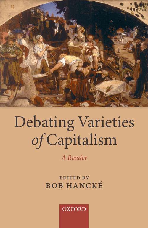 Book cover of Debating Varieties of Capitalism: A Reader