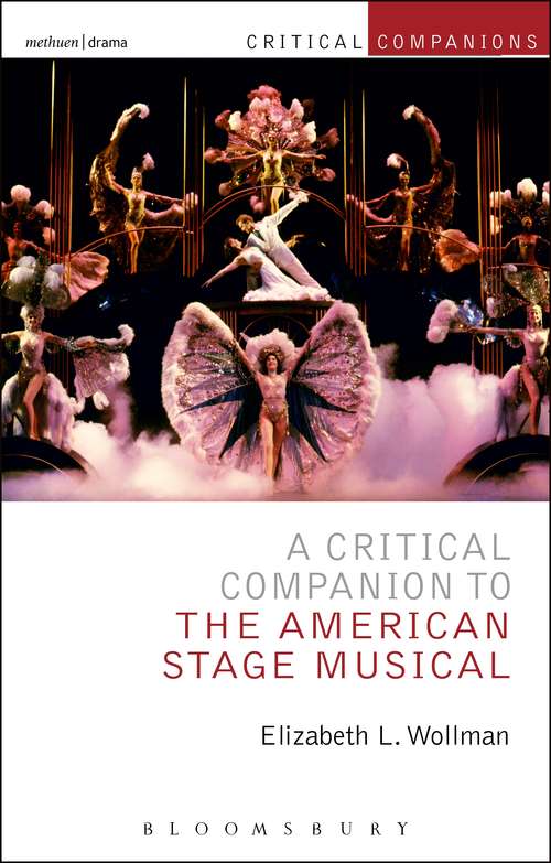 Book cover of A Critical Companion to the American Stage Musical (Critical Companions)