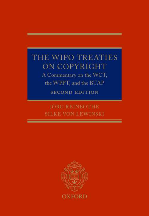 Book cover of The WIPO Treaties on Copyright: A Commentary on the WCT, the WPPT, and the BTAP
