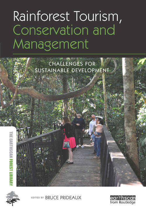Book cover of Rainforest Tourism, Conservation and Management: Challenges for Sustainable Development (The Earthscan Forest Library)