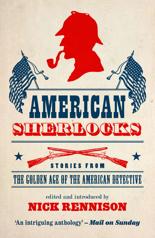 Book cover of American Sherlocks: Stories from the Golden Age of the American Detective