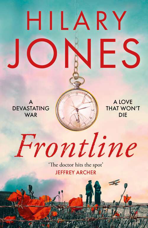 Book cover of Frontline: The sweeping WWI drama that 'deserves to be read' - Jeffrey Archer