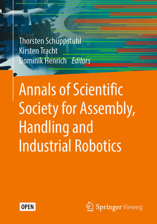 Book cover of Annals of Scientific Society for Assembly, Handling and Industrial Robotics (1st ed. 2020)