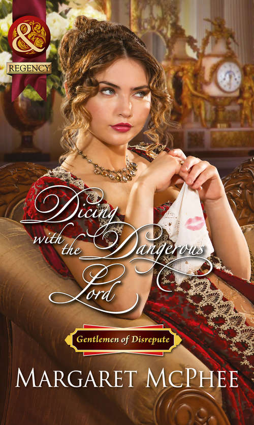 Book cover of Dicing with the Dangerous Lord: Mistress To The Marquis / Dicing With The Dangerous Lord (ePub First edition) (Mills And Boon Historical Ser.: Vol. 629)