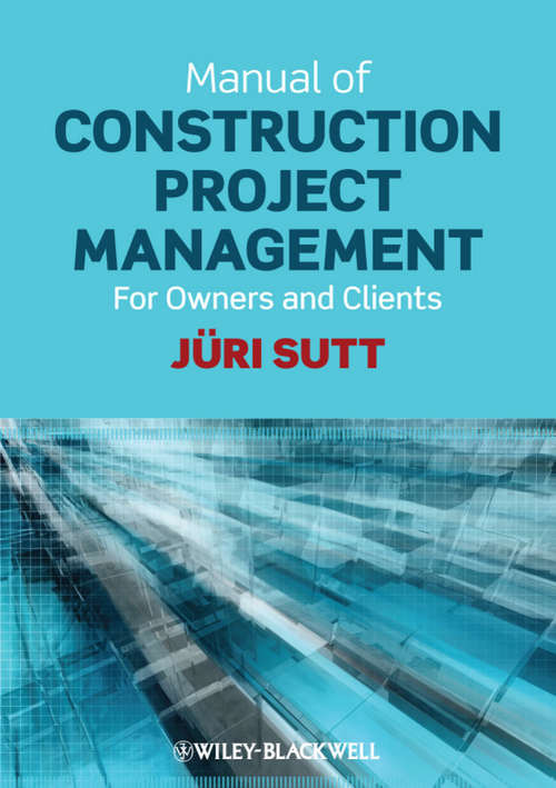 Book cover of Manual of Construction Project Management: For Owners and Clients