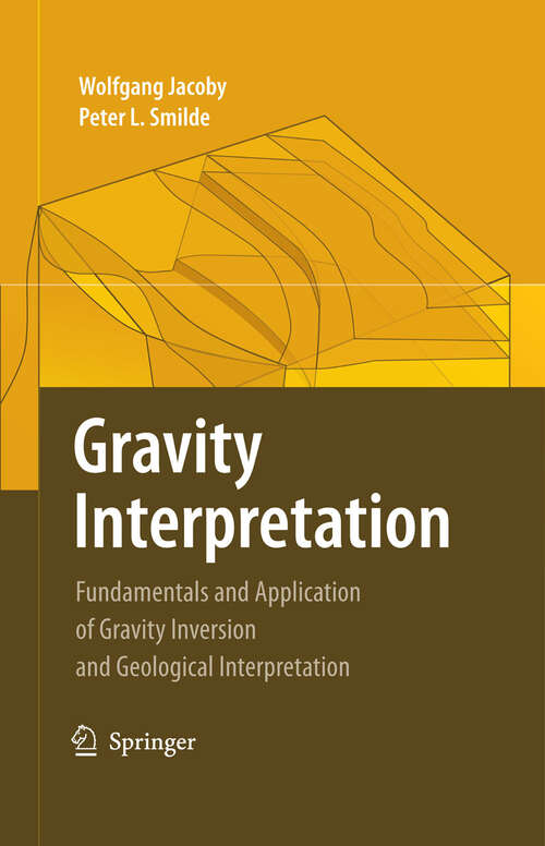 Book cover of Gravity Interpretation: Fundamentals and Application of Gravity Inversion and Geological Interpretation (2009)