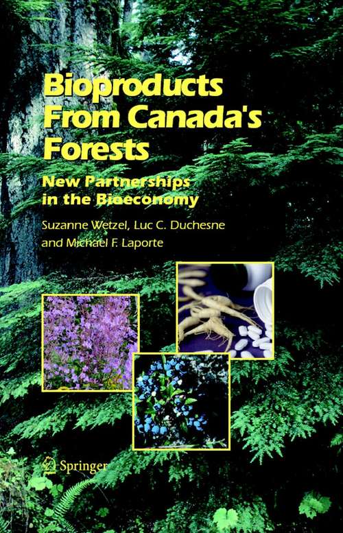 Book cover of Bioproducts From Canada's Forests: New Partnerships in the Bioeconomy (2006)