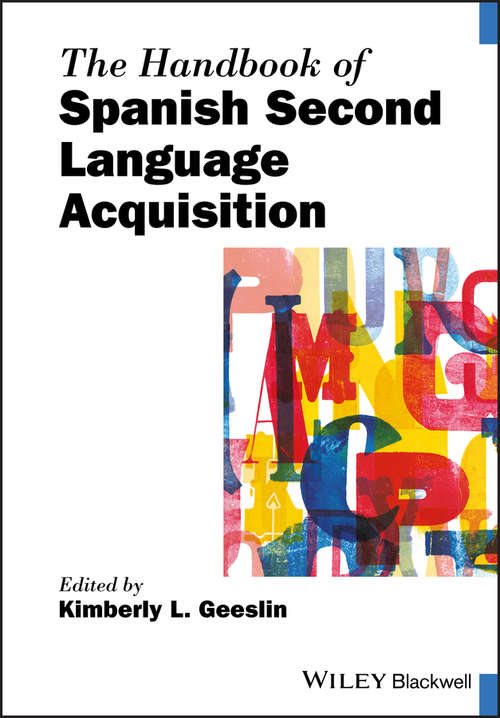 Book cover of The Handbook of Spanish Second Language Acquisition (Blackwell Handbooks in Linguistics)