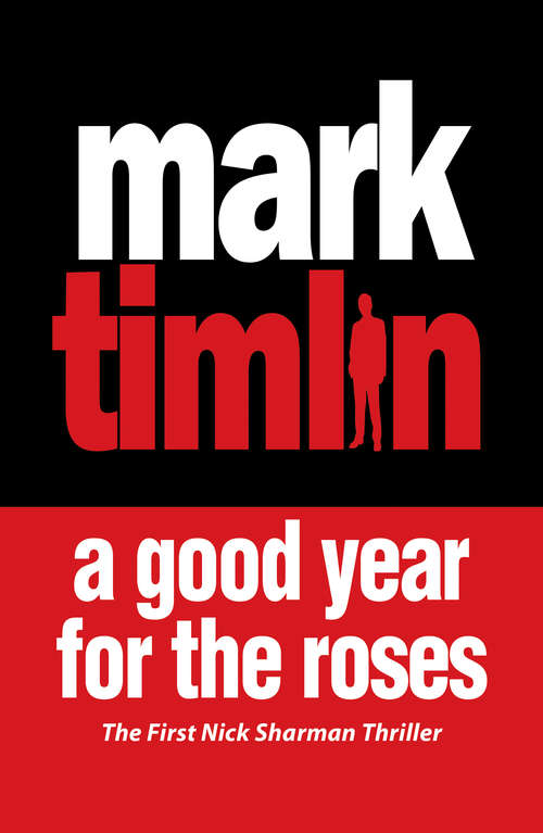 Book cover of A Good Year for the Roses (Nick Sharman Ser. #1)