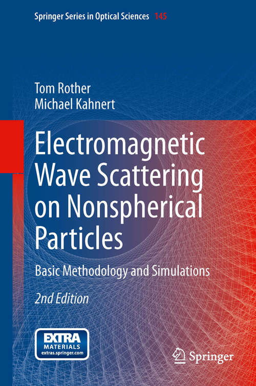 Book cover of Electromagnetic Wave Scattering on Nonspherical Particles: Basic Methodology and Simulations (2nd ed. 2014) (Springer Series in Optical Sciences #145)