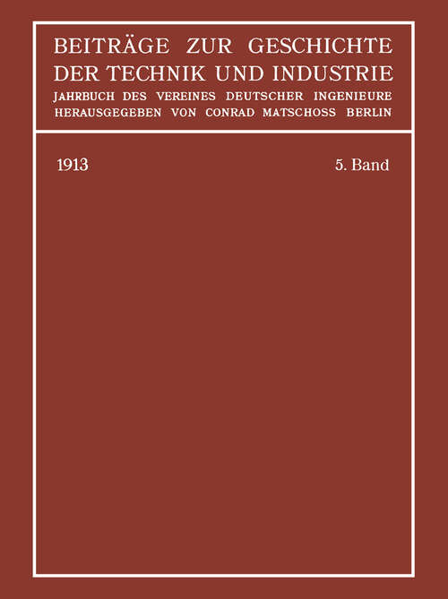 Book cover of Beiträge zur Geschichte der Technik und Industrie: Jahrbuch des Vereines Deutscher Ingenieure (1913)