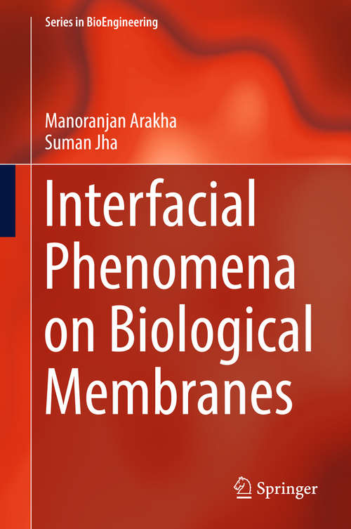 Book cover of Interfacial Phenomena on Biological Membranes (Series in BioEngineering)