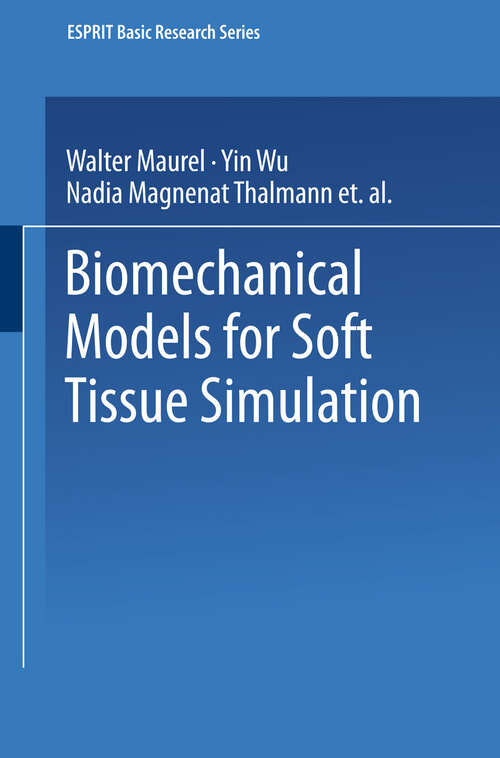 Book cover of Biomechanical Models for Soft Tissue Simulation (1998) (ESPRIT Basic Research Series)