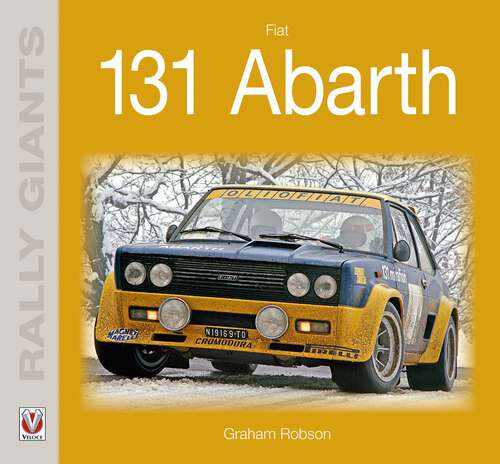 Book cover of Fiat 131 Abarth (Rally Giants)