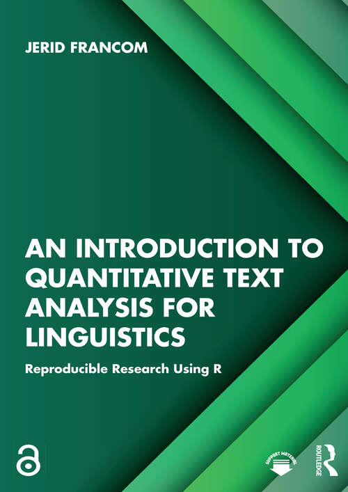 Book cover of An Introduction to Quantitative Text Analysis for Linguistics: Reproducible Research Using R