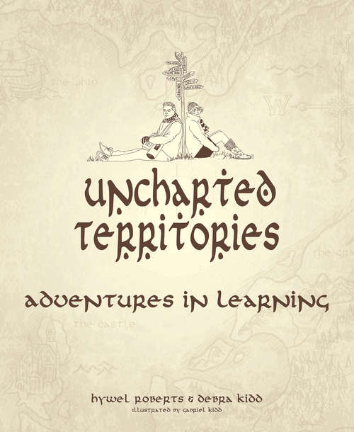 Book cover of Uncharted Territories: Adventures in learning