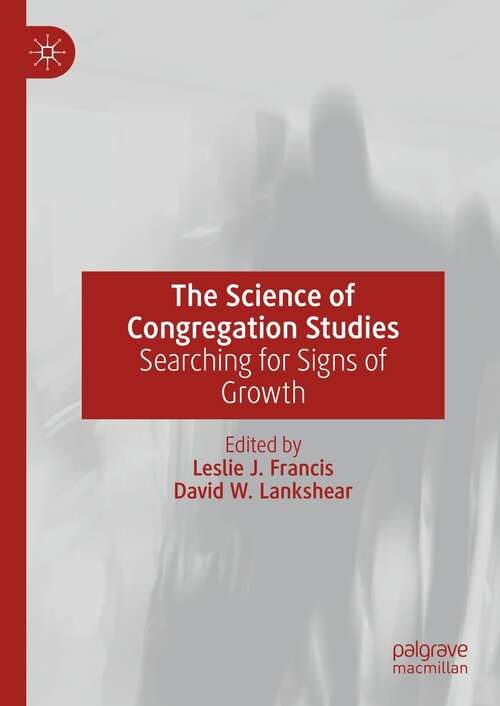 Book cover of The Science of Congregation Studies: Searching for Signs of Growth (1st ed. 2021)