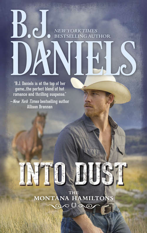 Book cover of Into Dust (ePub edition) (The Montana Hamiltons #5)