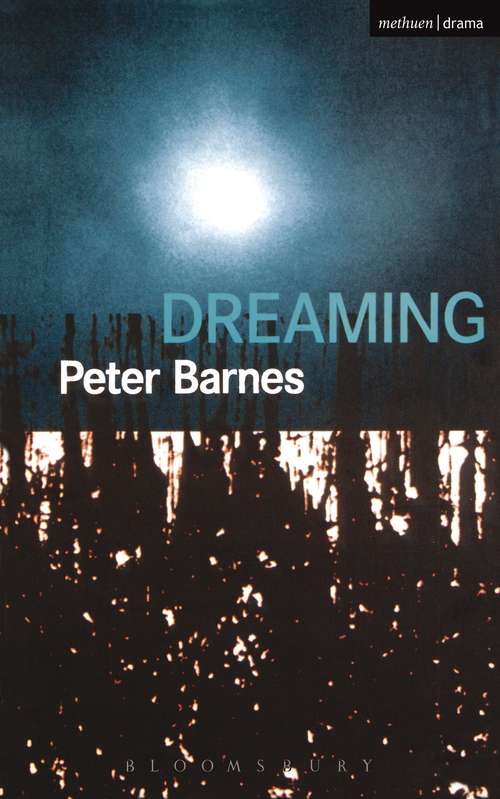 Book cover of Dreaming: Dreaming For A Better World (Modern Plays)