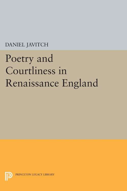 Book cover of Poetry and Courtliness in Renaissance England