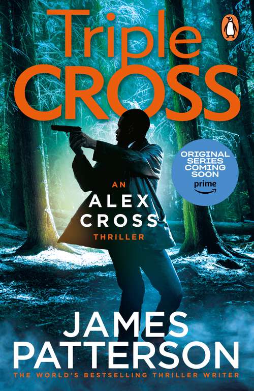 Book cover of Triple Cross: (Alex Cross 30) (Alex Cross #30)