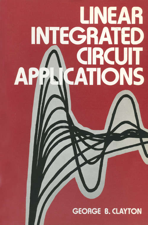 Book cover of Linear Integrated Circuit Applications (1st ed. 1975)