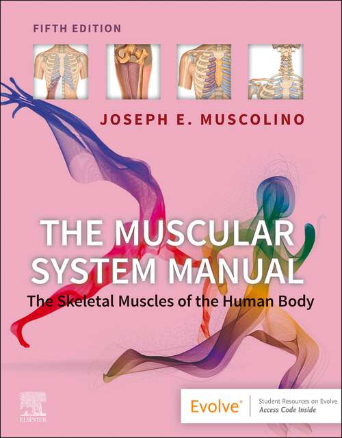 Book cover of The Muscular System Manual - E-Book: The Muscular System Manual - E-Book (5)