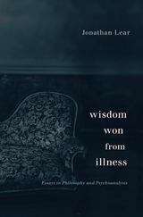 Book cover of Wisdom Won from Illness: Essays In Philosophy And Psychoanalysis