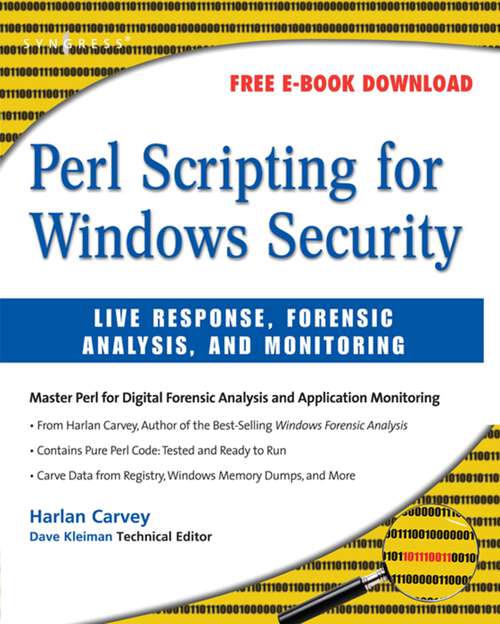 Book cover of Perl Scripting for Windows Security: Live Response, Forensic Analysis, and Monitoring