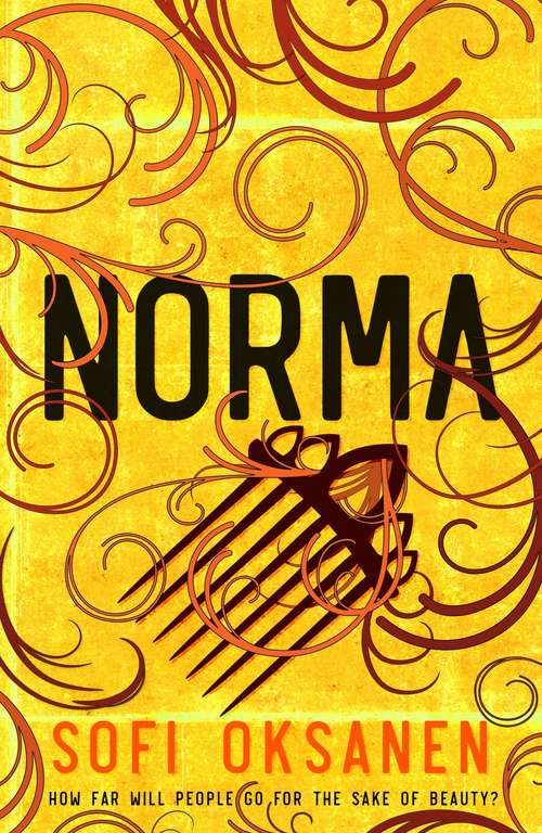 Book cover of Norma: How Far Will People Go For The Sake Of Beauty? (Main)