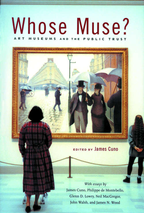 Book cover of Whose Muse?: Art Museums and the Public Trust (PDF)