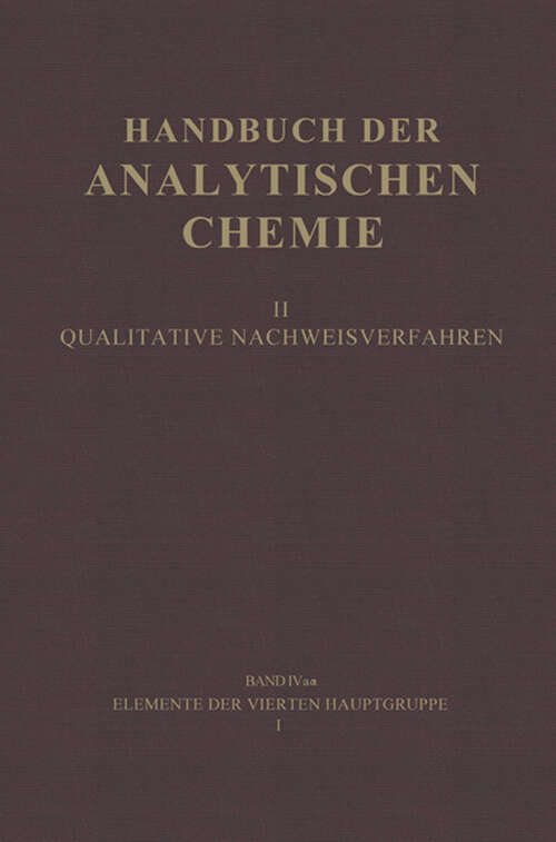 Book cover of Elemente der Vierten Hauptgruppe I: Kohlenstoff · Silicium (1963) (Handbuch der Experimentellen Pharmakologie)