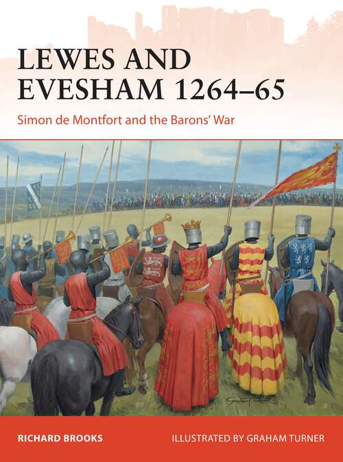 Book cover of Lewes and Evesham 1264–65: Simon de Montfort and the Barons' War (Campaign #285)