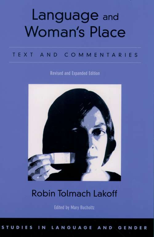 Book cover of Language and Woman's Place: Text and Commentaries (Studies in Language and Gender)