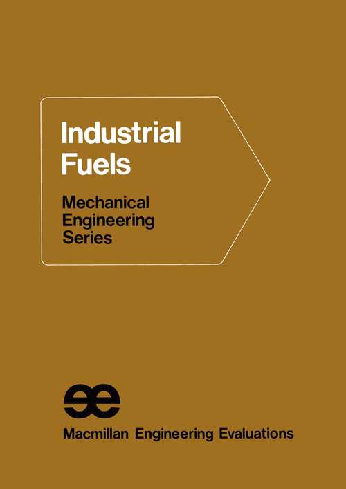 Book cover of Industrial Fuels (1st ed. 1971) (Macmillan Engineering Craft Series)