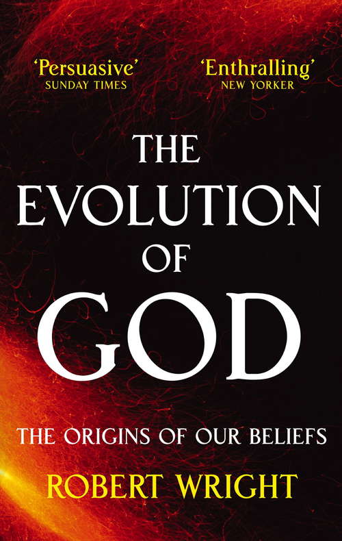 Book cover of The Evolution Of God: The origins of our beliefs