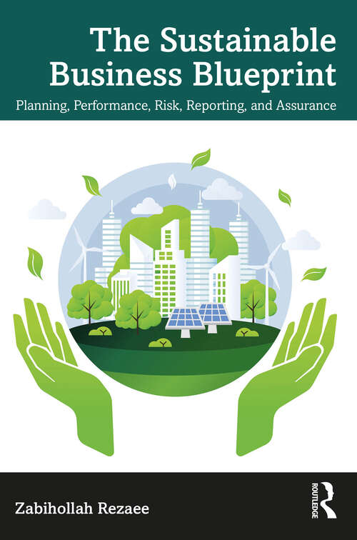 Book cover of The Sustainable Business Blueprint: Planning, Performance, Risk, Reporting, and Assurance