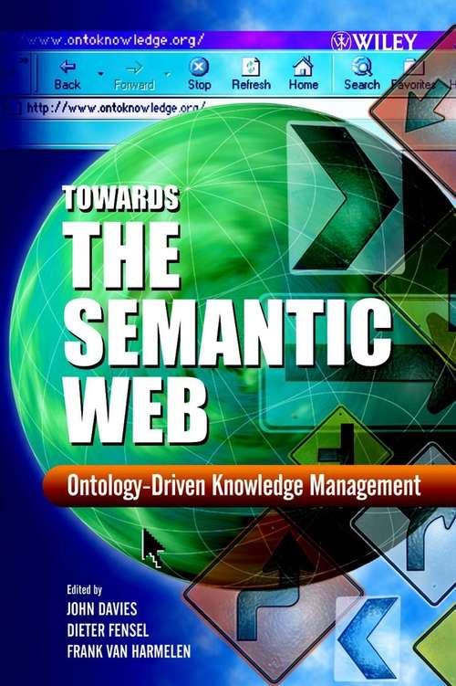 Book cover of Towards the Semantic Web: Ontology-driven Knowledge Management