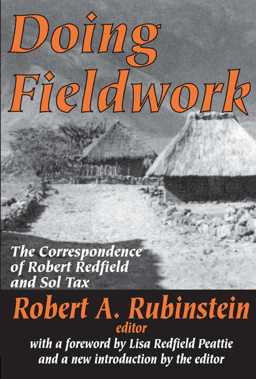 Book cover of Doing Fieldwork: The Correspondence of Robert Redfield and Sol Tax