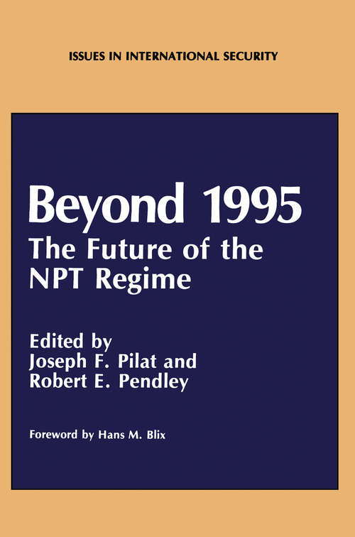 Book cover of Beyond 1995: The Future of the NPT Regime (1990) (Issues in International Security)