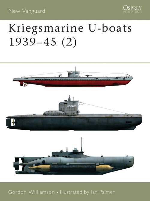 Book cover of Kriegsmarine U-boats 1939–45 (New Vanguard #55)